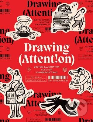 Drawing attention (Custom Illustration Solutions for Brands Today) - kniha z kategorie Design