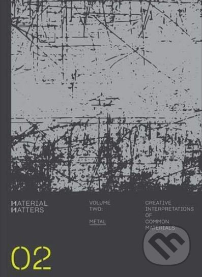 Material Matters - Metal (Creative Applications of Common Materials) - kniha z kategorie Design