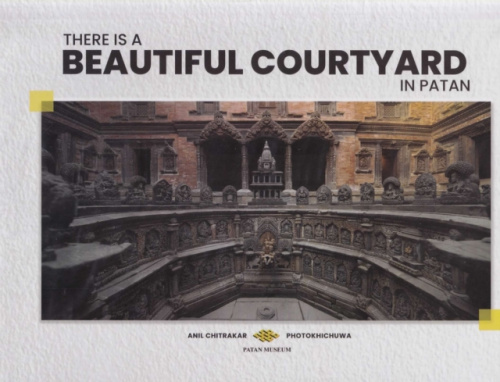 Ekta Books Distributors Pvt. Ltd. There is a Beautiful Courtyard in Patan - Chitrakar, Anil a Patan Museum
