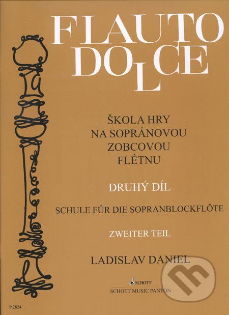 Škola hry na sopránovou zobcovou flétnu II - Ladislav Daniel