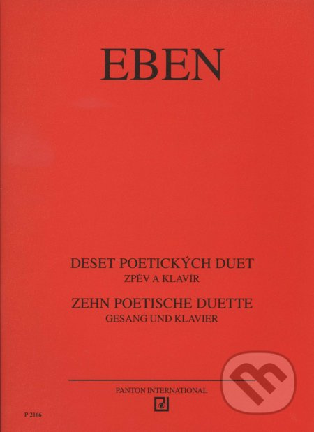 Deset poetických duet (zpěv a klavír) - Petr Eben - kniha z kategorie Noty