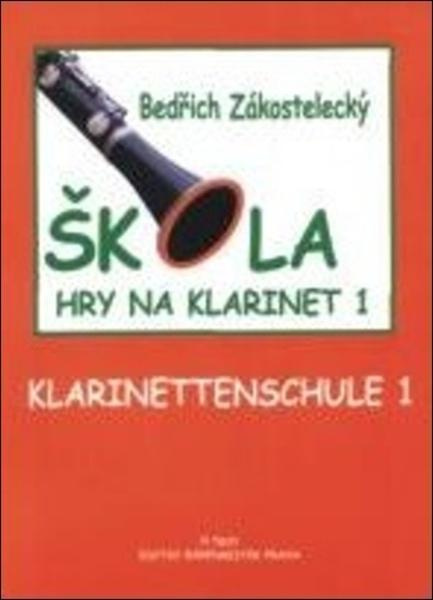 Škola hry na klarinet 1 - Bedřich Zákostelecký