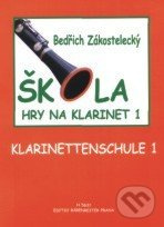Škola hry na klarinet 1 - Bedřich Zákostelecký