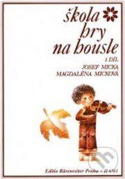 Škola hry na housle 1 - Josef Micka, Magdalena Micková