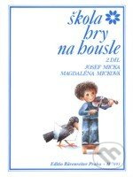 Škola hry na housle 2 - Magdalena Micková, Josef Micka