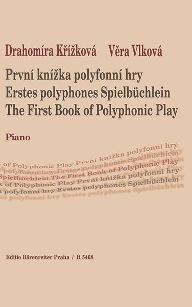 1. knížka polyfonní hry - Drahomíra Křížková, Věra Vlková, kol.