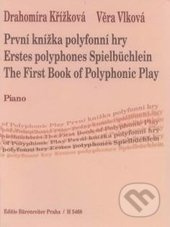 1. knížka polyfonní hry - Drahomíra Křížková, Věra Vlková, kol.