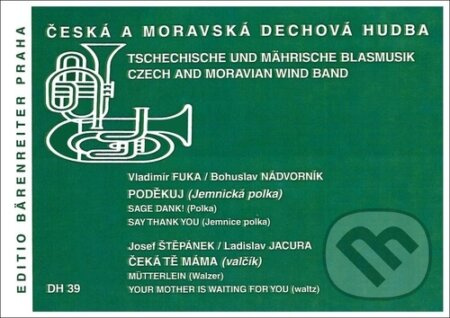 Poděkuj / Čeká tě máma (Česká a moravská dechová hudba) - kniha z kategorie Noty
