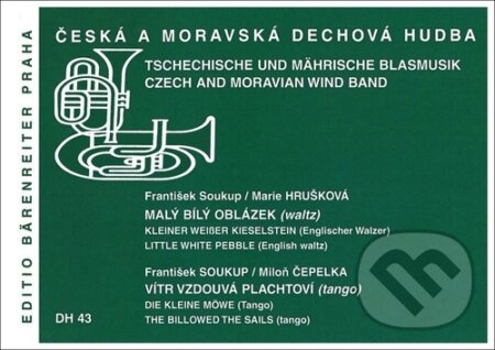Malý bílý oblázek / Vítr vzdouvá plachtoví (Česká a moravská dechová hudba) - kniha z kategorie Noty