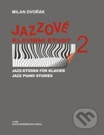 Jazzové klavírní etudy 2 - Milan Dvořák