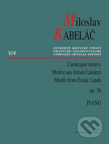 Cizokrajné motivy op. 38 (Piano) - Miloslav Kabeláč - kniha z kategorie Noty