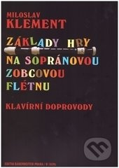Základy hry na sopránovou zobcovou flétnu (- klavírní doprovody) - kniha z kategorie Škola hraní