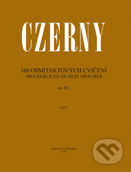160 osmitaktových cvičení op. 821 - Carl Czerny