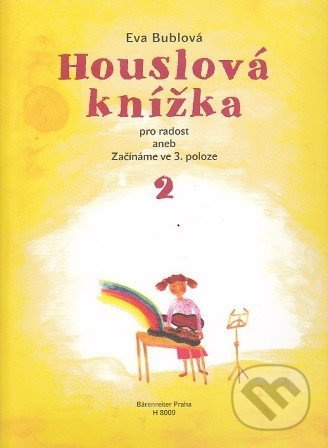 Houslová knížka pro radost 2 - Eva Bublová