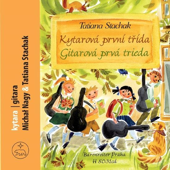 Kytarová první třída + CD - Tatiana Stachak