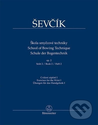 Škola smyčcové techniky op. 2, sešit 2 (Cvičení zápěstí I) - kniha z kategorie Hudba