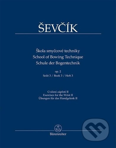 Škola smyčcové techniky op. 2, sešit 3 (Cvičení zápěstí II) - kniha z kategorie Hudba