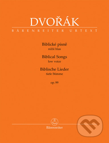 Biblické písně nižší hlas, op. 99 (nižší hlas) - Antonín Dvořák - kniha z kategorie Noty