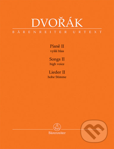 Písně II - vyšší hlas - Antonín Dvořák, Veronika Vejvodová (Editor) - kniha z kategorie Hudba