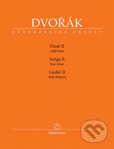 Písně II - nižší hlas - Antonín Dvořák, Veronika Vejvodová (Editor) - kniha z kategorie Hudba