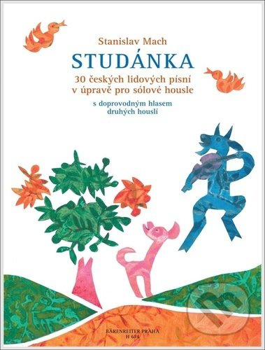 Studánka - 30 českých lidových písní v úpravě pro sólové housle - Stanislav Mach