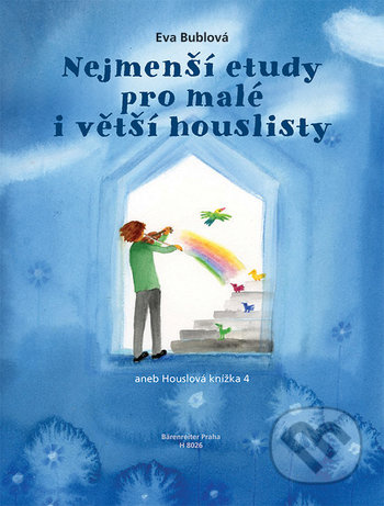 Nejmenší etudy pro malé i větší houslisty (1.– 4. poloha) - Eva Bublová