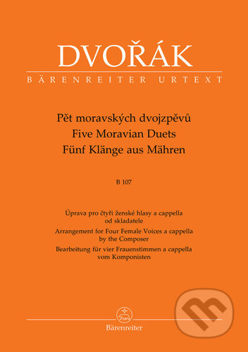 Pět moravských dvojzpěvů B 107 (Úprava pro čtyři ženské hlasy a cappella od skladatele) - kniha z kategorie Noty