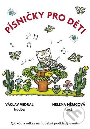 Písničky pro děti - Václav Vedral, Helena Němcová