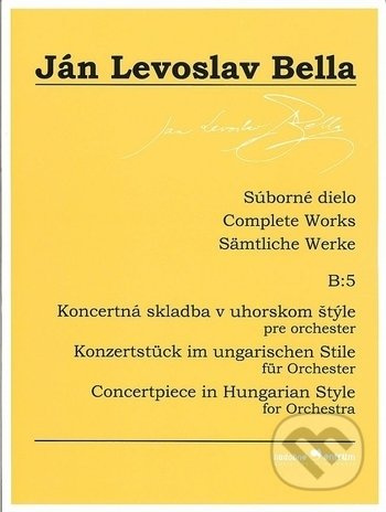 Súborné dielo B:5 - Koncertná skladba v uhorskom štýle - kniha z kategorie Noty