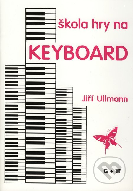 Škola hry na Keyboard - Jiří Ullmann - kniha z kategorie Umění, design a architektura
