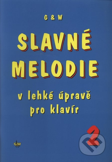 Slavné melodie 2 (V lehké úpravě pro klavír) - kniha z kategorie Hudba