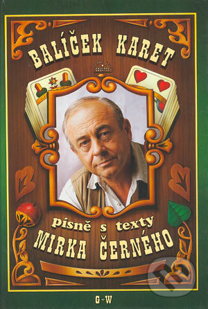 Balíček karet (Písně s texty Mirka Černého) - Kolektív autorov - kniha z kategorie Hudba