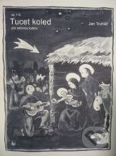 Tucet koled pro sólovou kytaru - Jan Truhlář - kniha z kategorie Škola hraní
