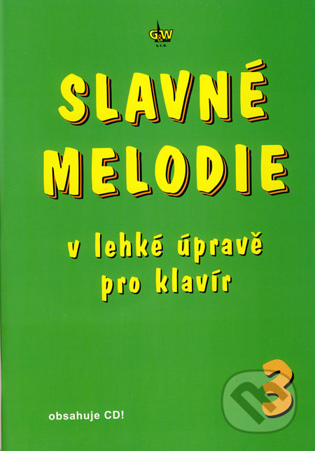 Slavné melodie 3 (V lehké úpravě pro klavír) - Radim Linhart - kniha z kategorie Hudba