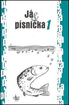 Já &amp; písnička 1 - kol.
