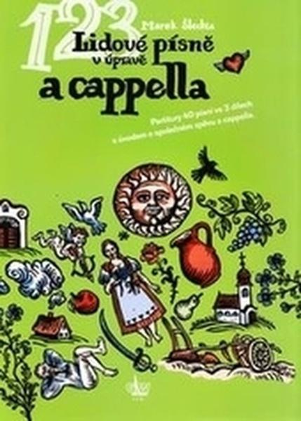 Lidové písně v úpravě a cappella - Marek Šlechta - kniha z kategorie Hudba