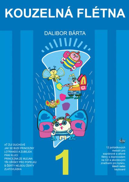 Kouzelná flétna 1 (+ CD) - Dalibor Bárta - kniha z kategorie Hudba