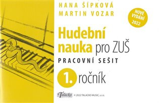 Hudební nauka pro ZUŠ 1. ročník (Pracovní sešit) - Hana Šípková, Martin Vozar - kniha z kategorie Základní umělecké školy