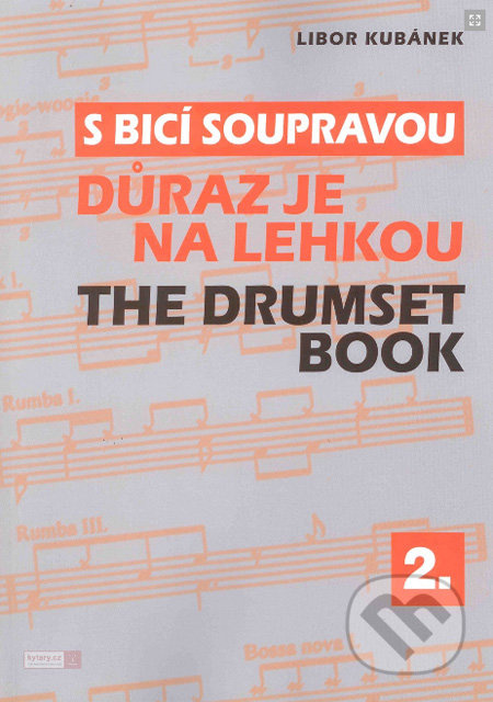 S bicí soupravou / The Drumset book 2 - Libor Kubánek