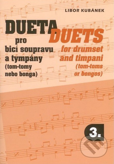 Dueta pro bicí soupravu a tympány / Duets for drumset 3 - Libor Kubánek