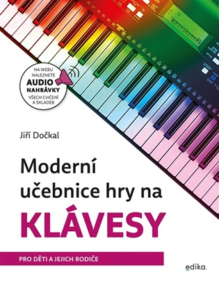 Moderní učebnice hry na klávesy -  Jiří Dočkal