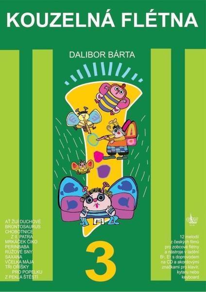 Kouzelná flétna 3 (+ CD) - Dalibor Bárta - kniha z kategorie Hudba