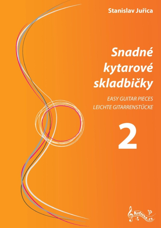 Snadné kytarové skladbičky 2 - Stanislav Juřica