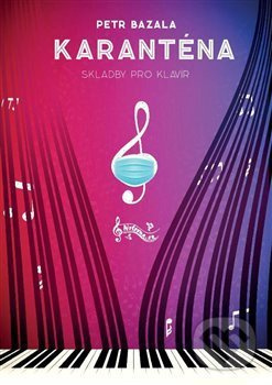 Karanténa - Petr Bazala
