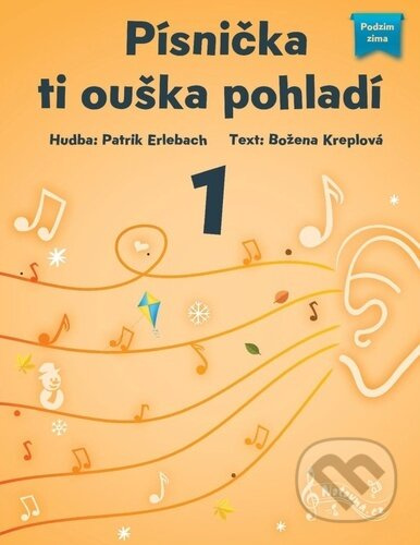 Písnička ti ouška pohladí 1 - Patrik Erlebach, Božena Kreplová