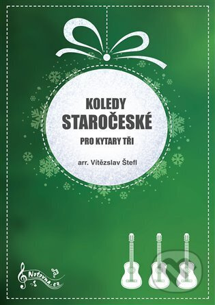 Koledy staročeské pro kytary tři - Vítězslav Štefl