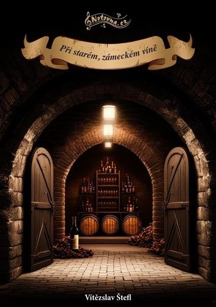 Při starém, zámeckém víně - Vítězslav Štefl