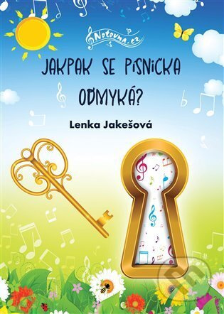 Jakpak se písnička odmyká? - Lenka Jakešová