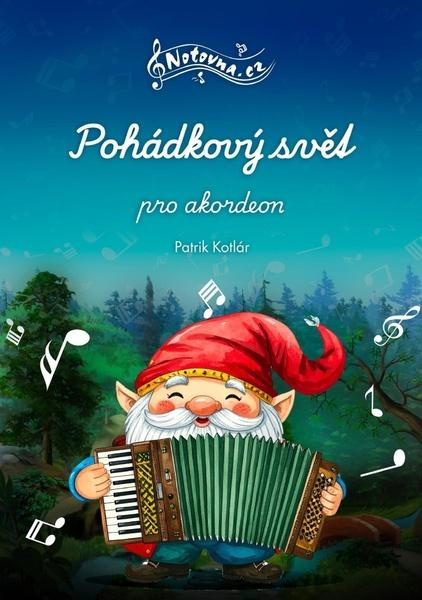 Pohádkový svět pro akordeon - Patrik Kotlár