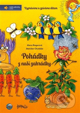 Pohádky z naší zahrádky + audio nahrávky - Stanislav Chudoba